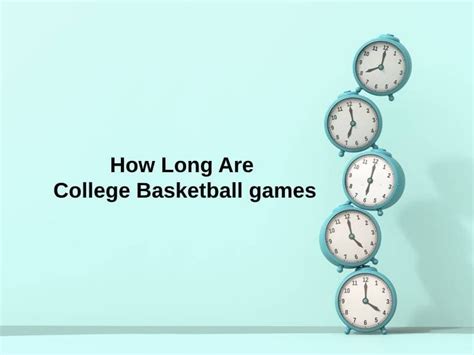 How Long Do College Basketball Games Take: A Journey Through Time and Space