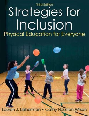 What is Inclusive Physical Education? Exploring the Boundaries of Movement and Mind